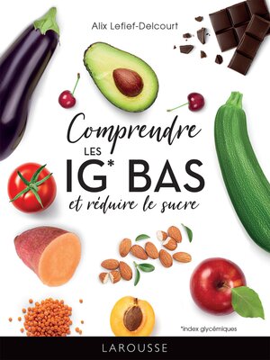 cover image of Comprendre les IG bas